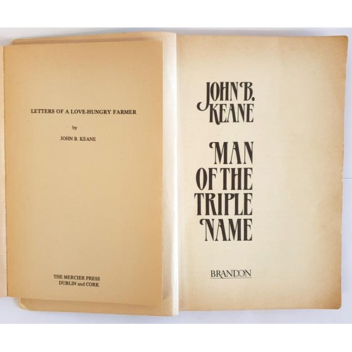 103 - John B. Keane. Letters of a Love-Hungry Farmer. 1974. 1st edition and J.B. Keane. Man of the Triple ... 