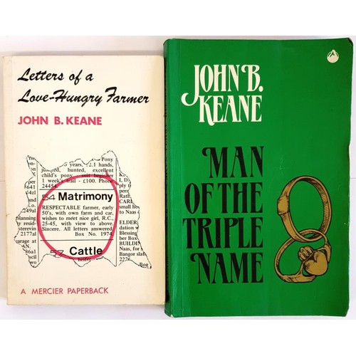 103 - John B. Keane. Letters of a Love-Hungry Farmer. 1974. 1st edition and J.B. Keane. Man of the Triple ... 