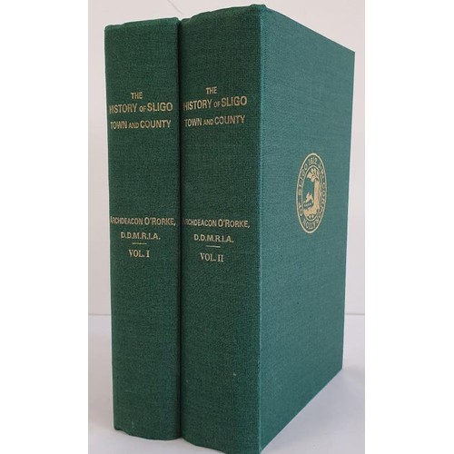 133 - T. O'Rorke. The History of Sligo, Town and County. 1986. 2 volumes. Second edition. Original gilt gr... 