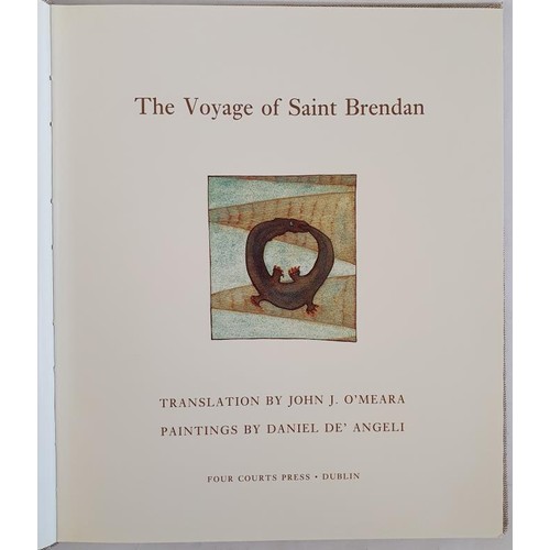 138 - The Voyage of Saint Brendan: O'Meara, John J.Paintings by Daniel De' Angeli. Four Courts Press. SIGN... 