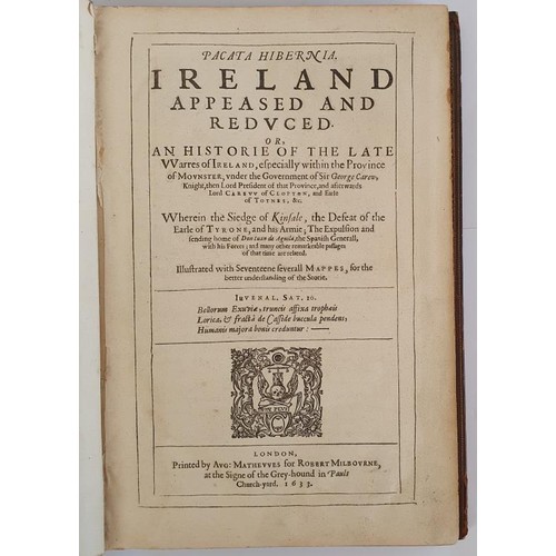 142 - Thomas Stafford, Pacata Hibernia, Ireland Appeased and Reduced, 1 Vol. 1633, lacks maps