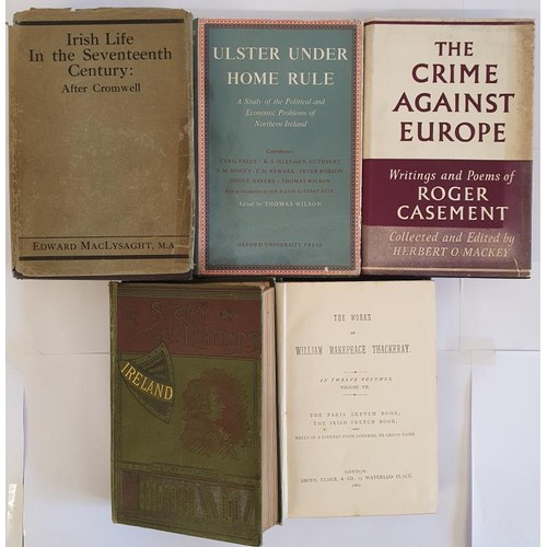 143 - Irish Interest: Ireland by Emily Lawless, 1888; Ulster Under Home Rule edited by Thomas Wilson, 1955... 