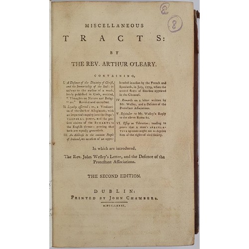 151 - Miscellaneous tracts, by the Rev. Arthur O'Leary; Rev. John Wesley's Letter, and The defence of the ... 