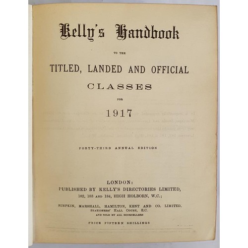 156 - Kelly's handbook to the titled, landed and official classes for 1917 Kelly's Directories Limited Pub... 