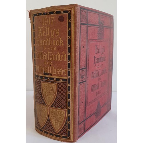 156 - Kelly's handbook to the titled, landed and official classes for 1917 Kelly's Directories Limited Pub... 