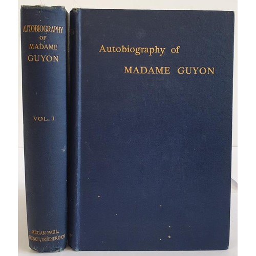 161 - Autobiography of Madame Guyon, in Two Volumes. Kegan Paul, Trench, Trubner & Co, 1898. With a fo... 