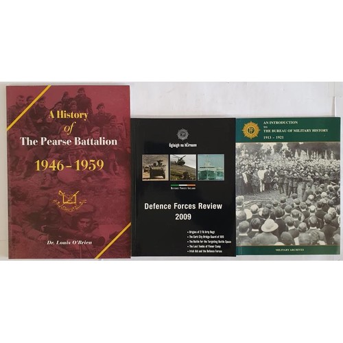 189 - Irish Defense Forces: A History of The Pearse Battalion 1946-1959 by Dr Louis O'Brien; An Introducti... 