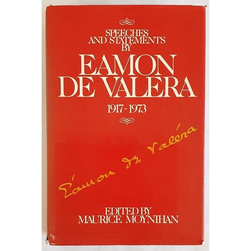 195 - Eamon De Valera: Speeches and Statements by Eamon De Valera 1917-1973 edited by Maurice Moynihan, 19... 