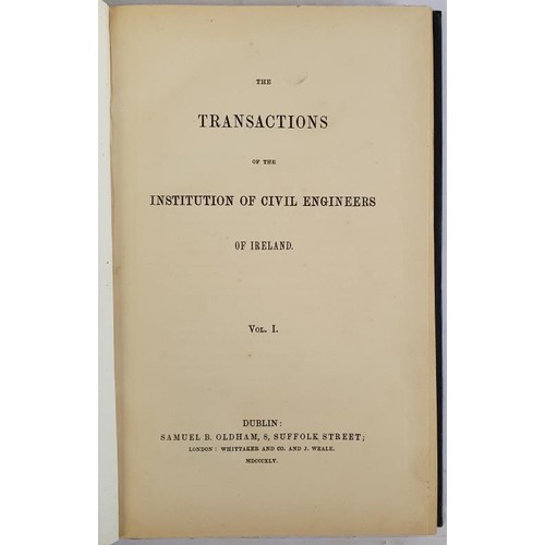 199 - The Transactions of the Institution of Civil Engineers of Ireland Vol 1, 1845. In a slip case with g... 