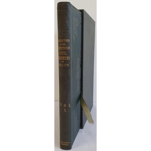 199 - The Transactions of the Institution of Civil Engineers of Ireland Vol 1, 1845. In a slip case with g... 