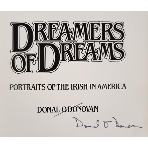 224 - Irish Interest: Dreamers of Dreams by Donal O'Donovan SIGNED, 1984; Flight From Famine-The Coming of... 