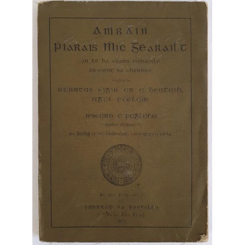 251 - Amhráin Piaras Mhic Gearailt. A céad píosa scríobhnóireach 1722 a... 