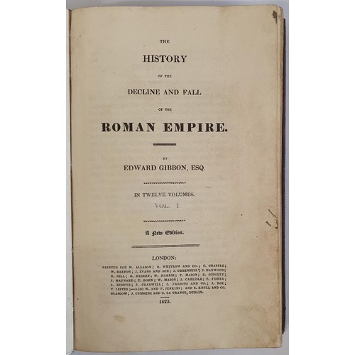 287 - Edward Gibbon. The History Of The Decline And Fall Of The Roman Empire. In twelve volumes. A New Edi... 