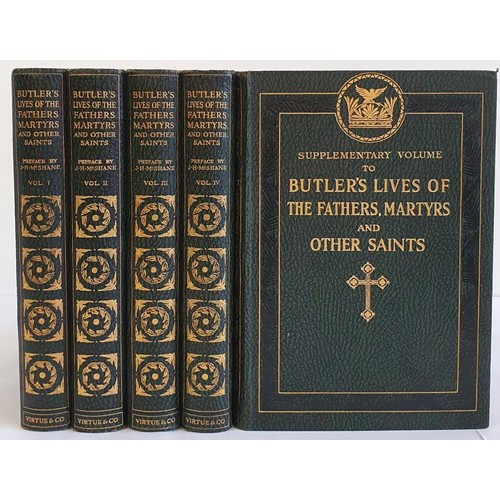 288 - Butler's Lives of the Fathers, Martyrs and other Saints, Vol 1 - 4 with the Supplementary Volume, in... 