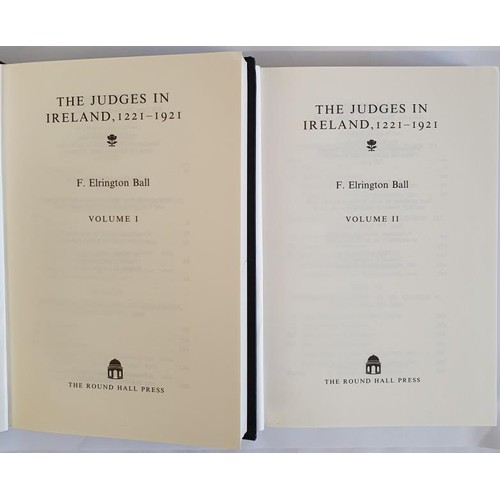 291 - The Judges in Ireland, 1221-1921. F. Elrington Ball. Round Hall Press. 1993. 2 volumes with ornate s... 