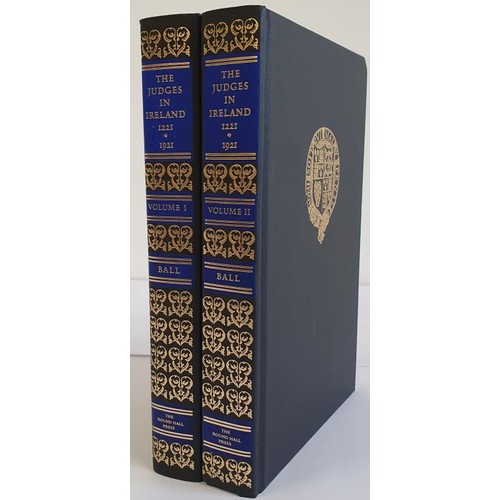 291 - The Judges in Ireland, 1221-1921. F. Elrington Ball. Round Hall Press. 1993. 2 volumes with ornate s... 