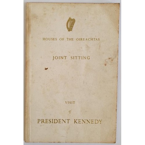 311 - Visit of John F. Kennedy to a joint sitting of the Oireachtas on the 28th June, 1963. Gilt cover. Sc... 