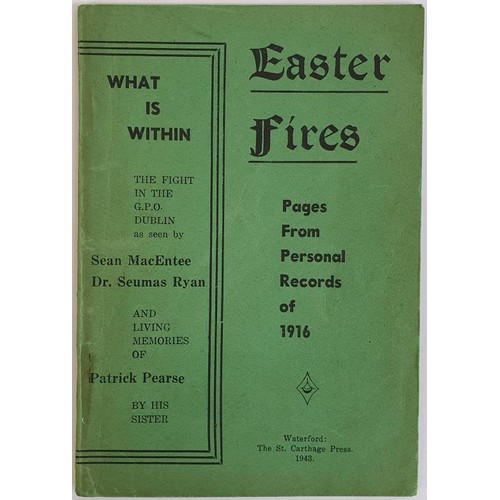 313 - Easter Fires: pages from personal records of 1916 : the fight in the G.P.O Dublin as seen by Sean Ma... 