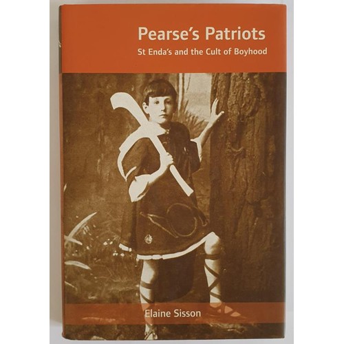 327 - Pearses Patriots (St Endas and the Cult of Boyhood) Elaine Sisson 2004, Cork University Press,HB,sca... 