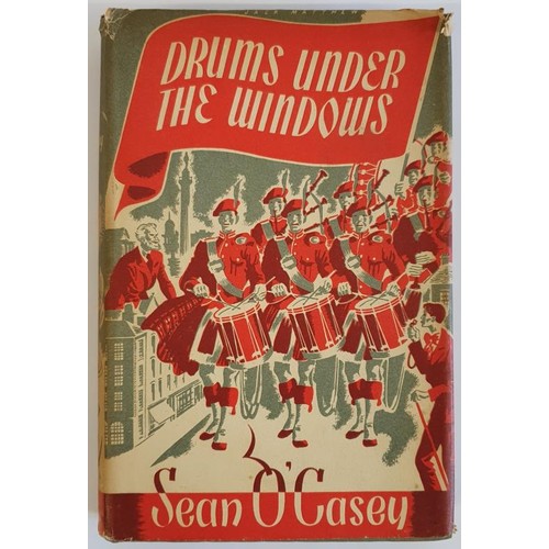 329 - Drums Under The Windows by Sean O'Casey (1880-1964) Published by London : Macmillan, 1945. 1st Ed. H... 