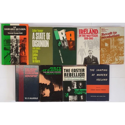 337 - The IRA by Coogan; Ireland in the War Years 1930-1945 by Carroll; Revolt to Revolution; A State of D... 