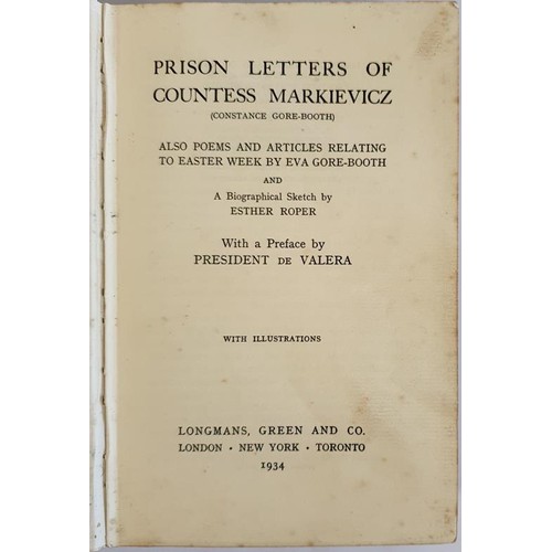 360 - Prison Letters of Countess Markievicz, with biographical sketch by Esther Roper, and preface by E De... 