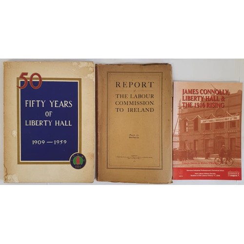 368 - Irish Interest: 50 Years of Liberty Hall 1909-1959; Report of The Labour Commission to Ireland, 1921... 