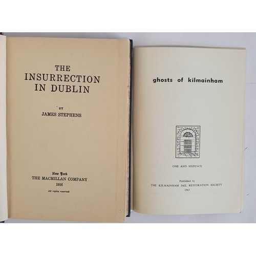 375 - James Stephens . The Insurrection in Dublin. 1916. 1st and Ghosts of Kilmainham. Kilmainham Jail Res... 