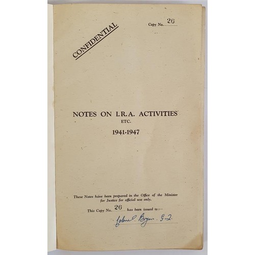 376 - Notes on I. R. A. Activities etc. 1941-1947 Confidential. These notes have been prepared in the Offi... 