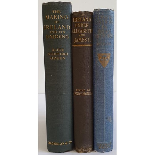 509 - Confiscation in Irish History by William Butler. Dublin. 1917; Ireland under Elizabeth ad James the ... 