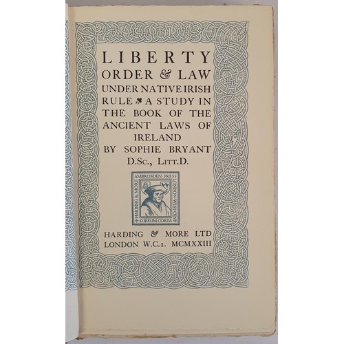 557 - S. Bryant. Liberty Order and Law under Native Irish Rule – A Study in the Book of the Ancient ... 