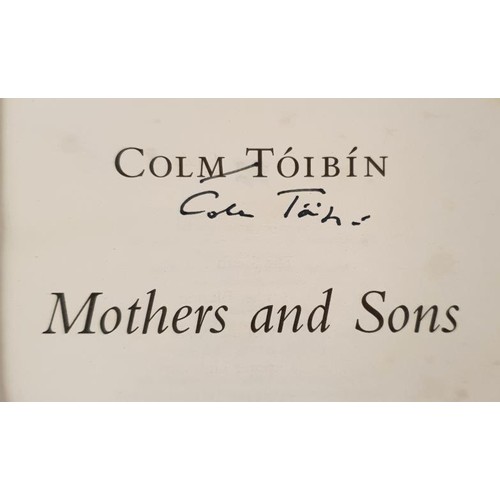 601 - All Signed Titles: Mothers and Sons by Colm Tóibín; Winterwood by Patrick McCabe, 2006... 