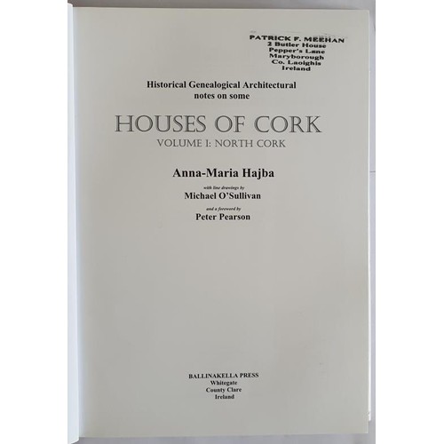 7 - Houses of Cork Vol 1 North by Anna-Maria Hajba Ballinakella Press, Whitegate, Co. Clare, 2002