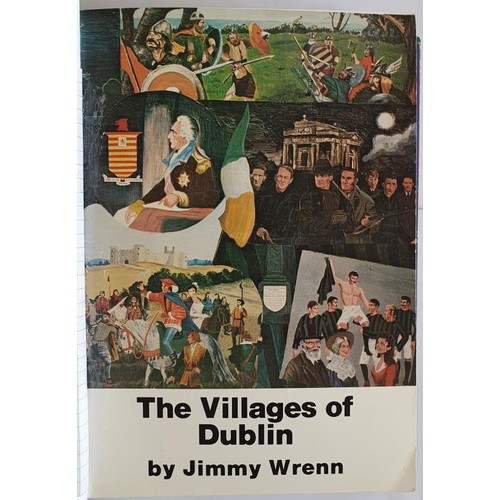 19 - The Villages of Dublin, Artane/Baldoyle and others; Plus other publications on Founders of Religious... 