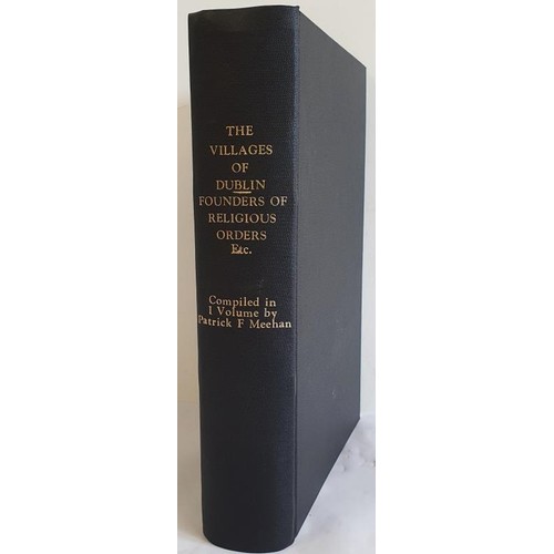 19 - The Villages of Dublin, Artane/Baldoyle and others; Plus other publications on Founders of Religious... 