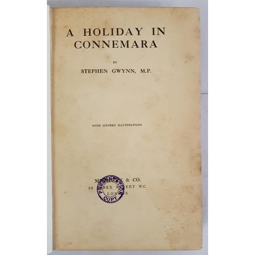 30 - A Holiday in Connemara by Stephen Gwynn with Sixteen Illustrations. Methuen. 1909. Original embossed... 