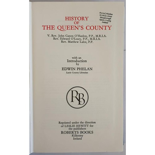 49 - History of the Queen's County J. Canon O'Hanlon; Edward O'Leary; Matthew Lalor Vol 1-2. 252 of 1000 ... 