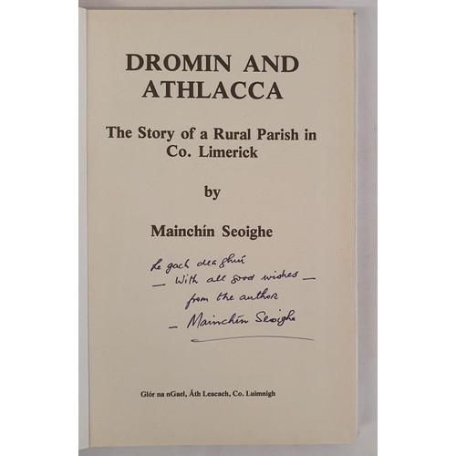 74 - Dromin Athlacca the Story of a Rural parish in County Limerick by Mainchin Seoighe. 1978 in dj. work... 