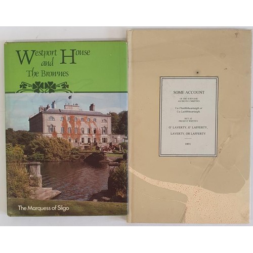 84 - The Marquess of Sligo. Westport House and The Browns. 1981. 1st. Illustrated. Pictorial d.j.; and Re... 