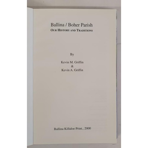 91 - Ballina-Boher Parish. Our History and Traditions by Kevin M. Griffin and Kevin A. Griffin. 2000. Fin... 