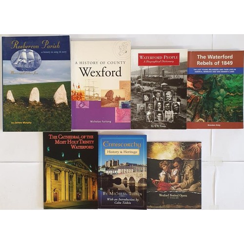 104 - Wexford/Waterford: A History of County Wexford by Nicholas Furlong; The Waterford Rebels of 1849 by ... 