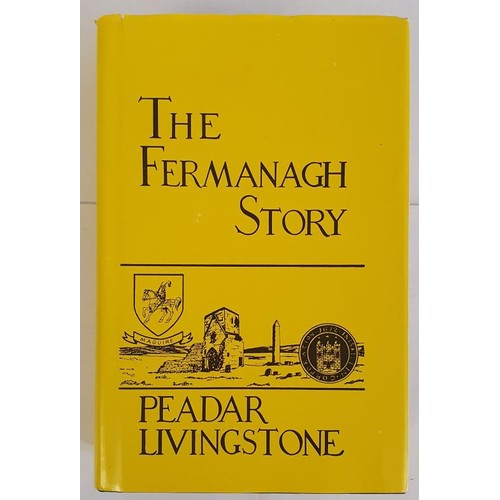 118 - The Fermanagh Story. A documented history of the county from earliest times to the present times by ... 