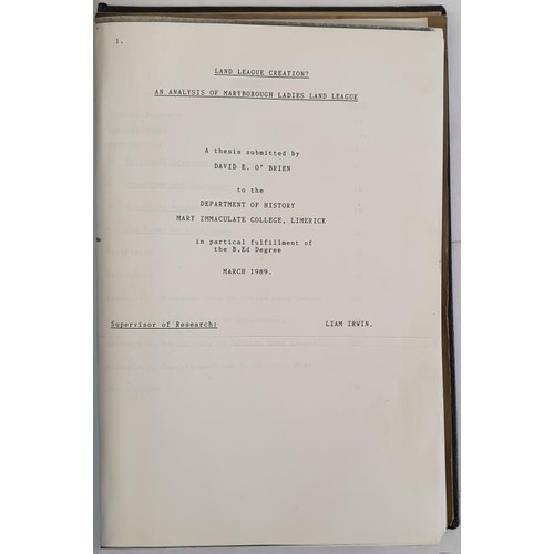 134 - Land League Creation. An Analysis of Maryborough Ladies Land League, a Thesis submitted by David E O... 