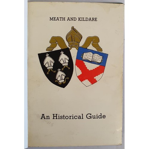 155 - Meath/Kildare/Kilkenny publications bound as one; Meath and Kildare-an historical guide edited by Jo... 