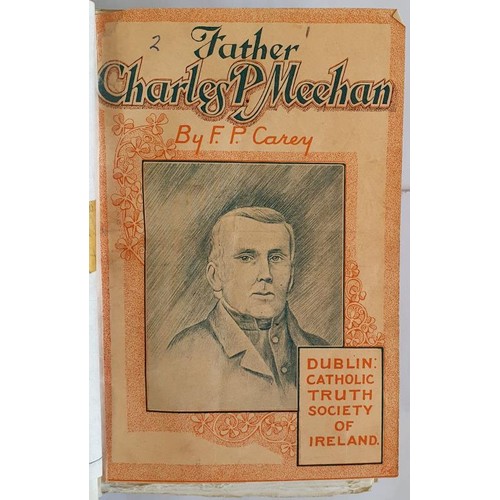 159 - Father Charles P Meehan by F P Carey; General Philip Sheridan by Rev Joseph Meehan; Other Lives of F... 