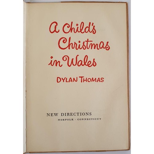 195 - A Child's Christmas in Wales Dylan Thomas Published by New Direction, 1954. .First Edition $1.50 on ... 