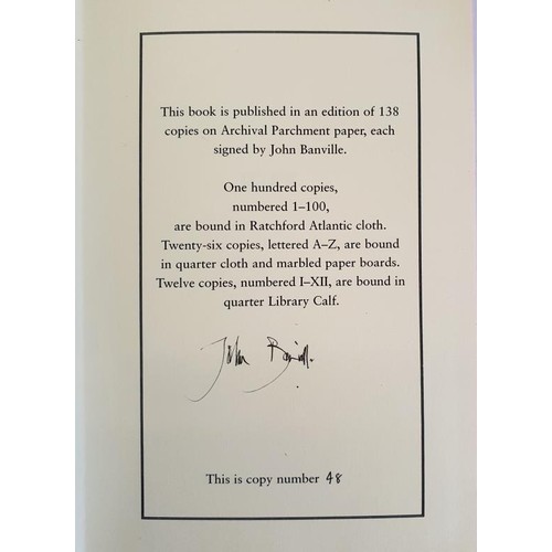 213 - John Banville: Eclipse, 1st Ed 48 of 138 SIGNED (stain on front board); First Light, limited edition... 