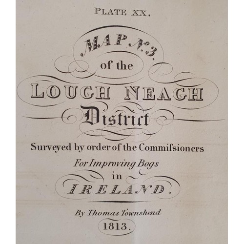 621 - [Large format historic Bog Map] Map No. 3 of the Lough Neagh District, by Thomas Townshend. 1813. La... 