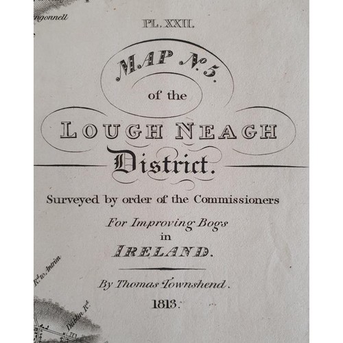 623 - [Large format historic Bog Map] Map No. 5 of the Lough Neagh District, by Thomas Townshend. 1813. La... 