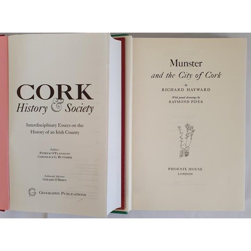 4 - Cork Interest: Cork History & Society edited by Patrick O' Flanagan/ Cornelius G Buttimer, 1993;... 